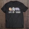 Life Is Really Good Cat Kitty Feline Love Distressed Tee