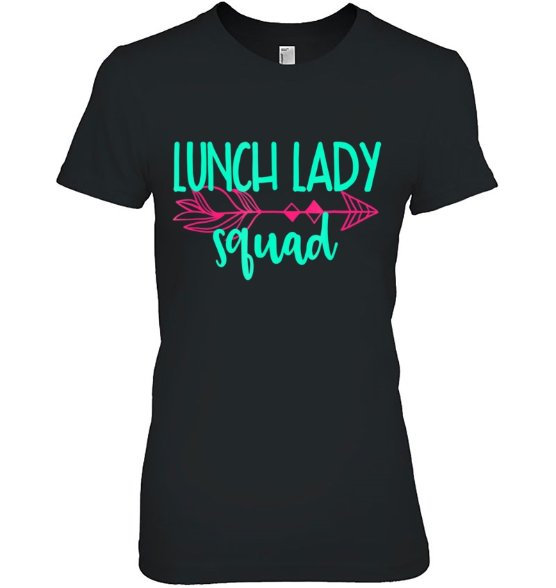 Lunch Lady Squad Tee Shirt Tshirt Teacher Appreciation Hoodie