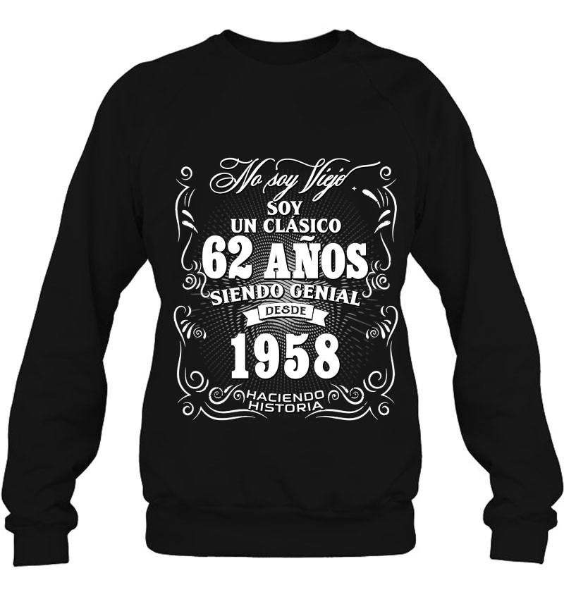 Mens 62Th Birthday Gift For Men In Spanish, Regalo Cumpleaños 62 Ver2 Sweatshirt