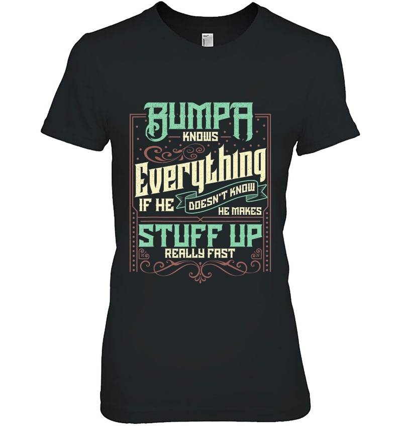 Mens Bumpa Knows Everything Funny Bumpa Fathers Day Gifts Hoodie