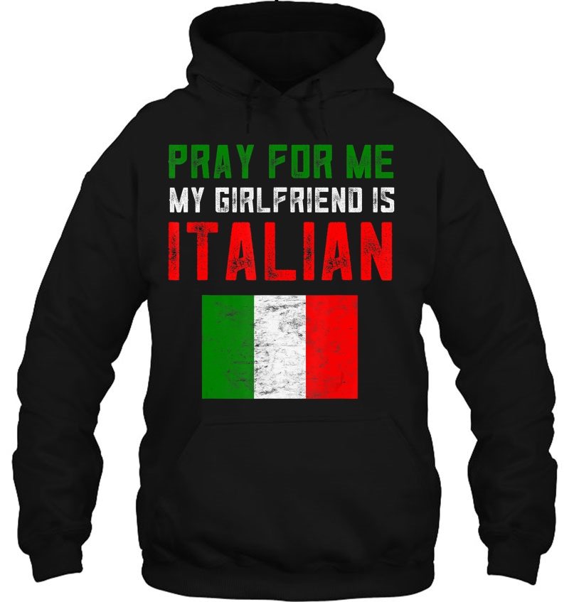 Mens Funny Italian Gag Gifts Pray For Me My Girlfriend Is Italian Mugs