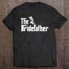 Mens The Bridefather - Father Of The Bride Tee