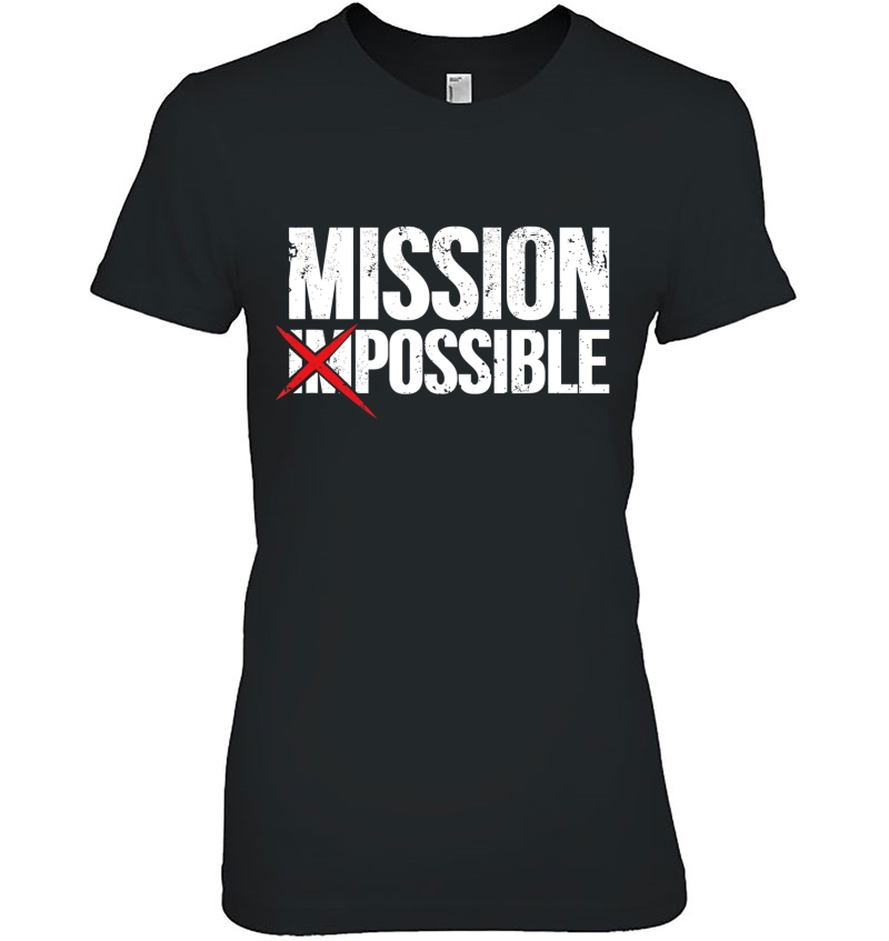 Mission Possible Saying Quote. Inspirational Religious Hoodie