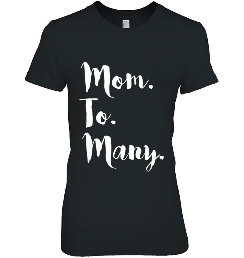 Mom To Many Tee Adoption Large Family Foster Cute Hoodie