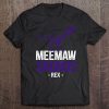 Mother's Day Grandma Gift Meemaw Saurus Rex Meemawsaurus Tee