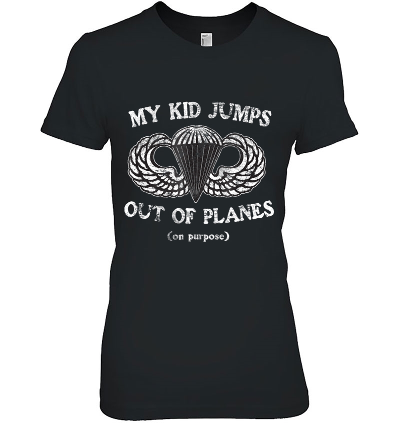 My Kid Jumps Out Of Planes On Purpose Hoodie