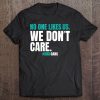 No One Likes Us We Don't Care Funny Philly Bird Gang Tee