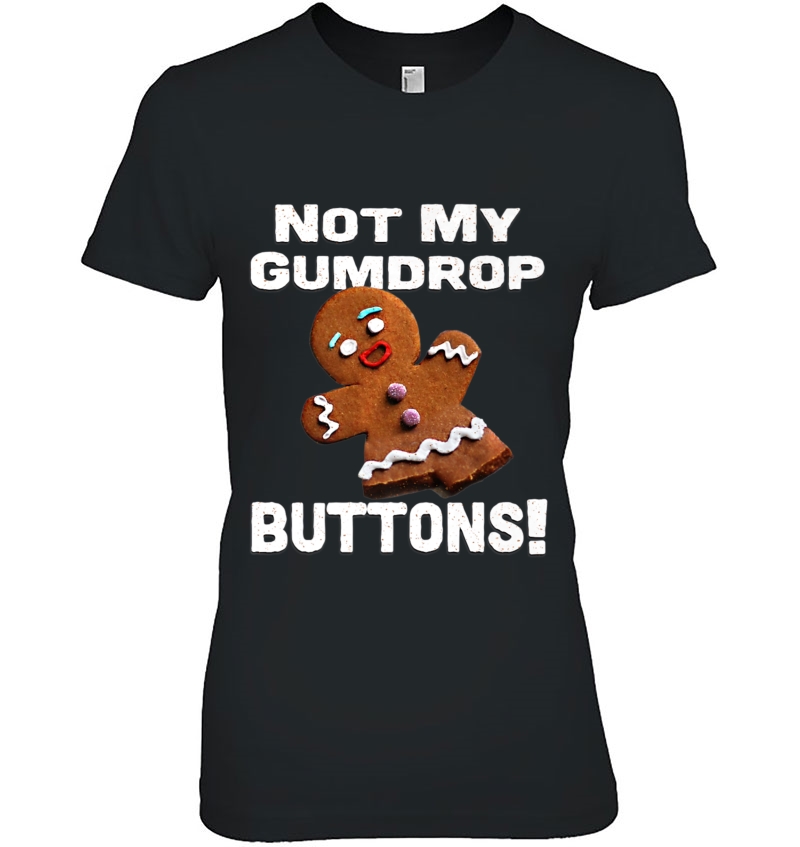 Not My Gumdrop Buttons! Gingerbread Man Hoodie