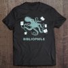 Octopus Bibliophile Shirt Librarian Gift Tee