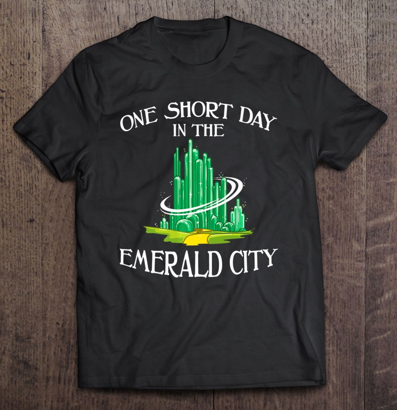 One Short Day - Oz Broadway Witch Musical Cool Novelty Tee Premium Shirt