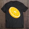 Orange Slice Shirt Cool I Love Juicy Oranges Tee Gift Tee