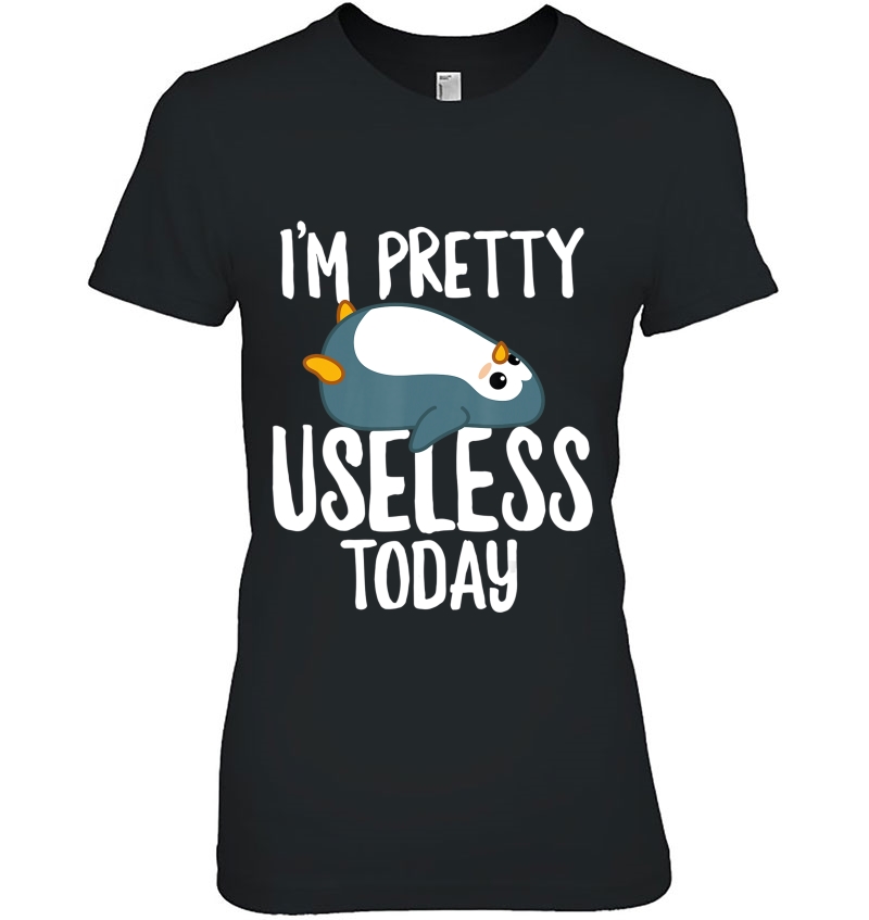 Penguin Procrastination & Laziness Puns I'm Pretty Useless Hoodie