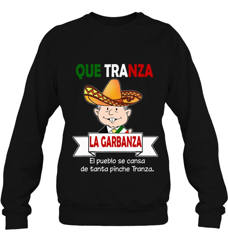 Que Tranza La Garbanza Shirt Amlo Cute Mariachi Mexico Gift Mugs