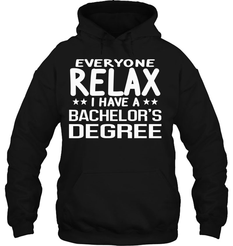 Relax I Have A Bachelor