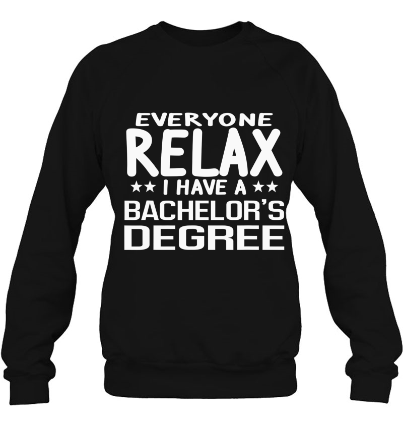 Relax I Have A Bachelor