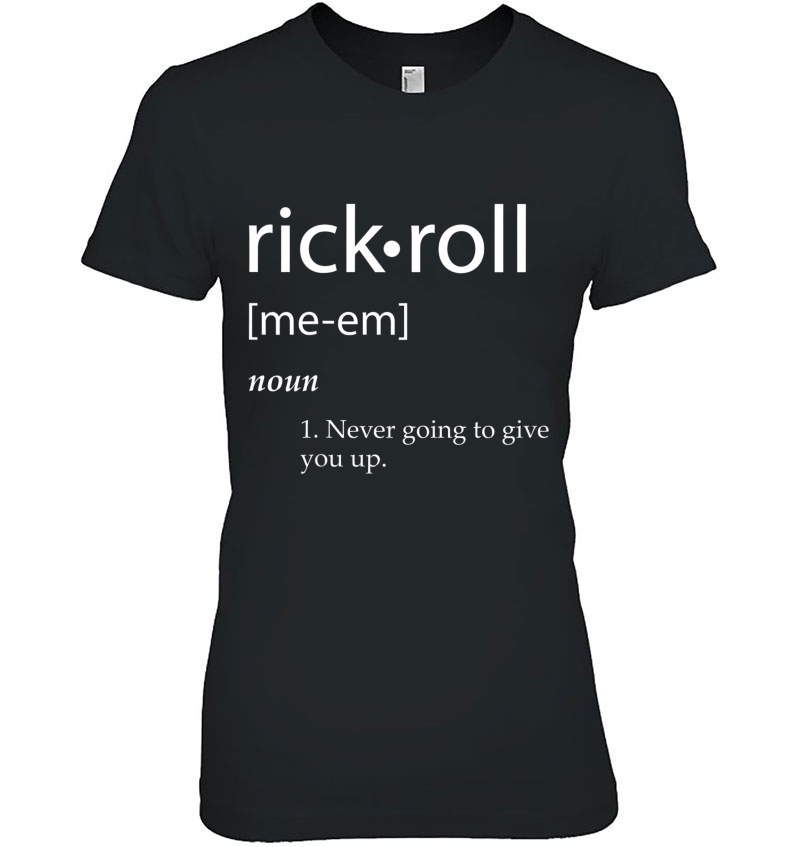  Rick Roll Meme Definition Long Sleeve T-Shirt