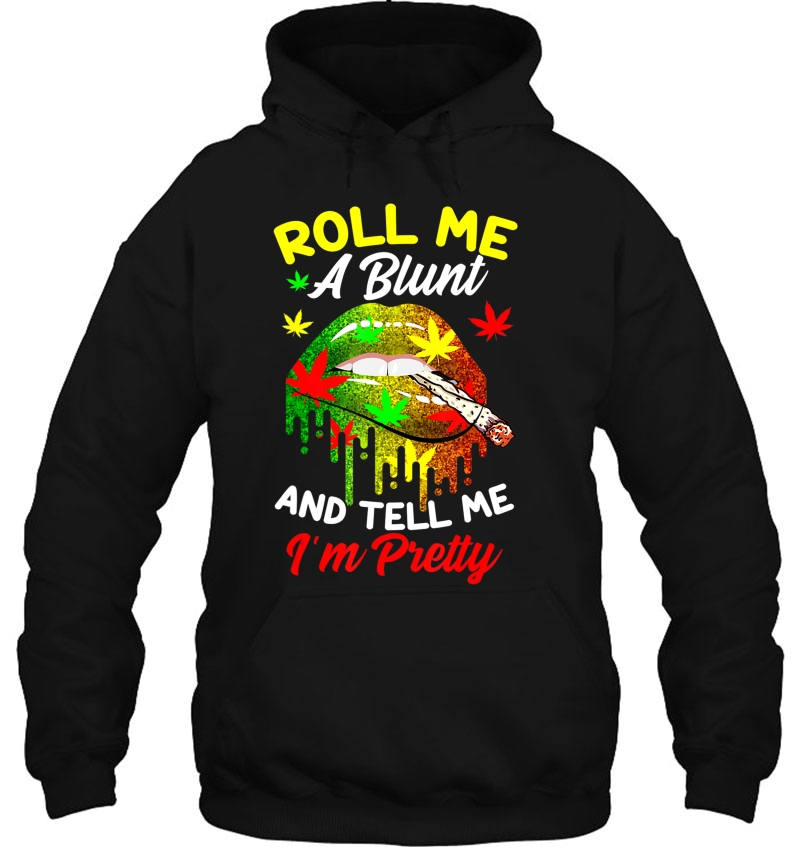 Roll Me A Blunt And Tell Me I'm Pretty Funny Weed Lover Mugs