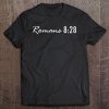 Romans 828 - Bible Verse Tee