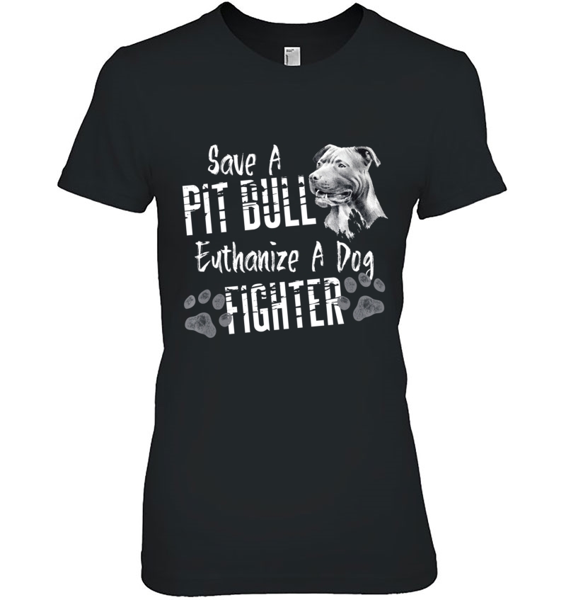 Save A Pitbull Euthanize A Dog Fighter Pit Bull Hoodie