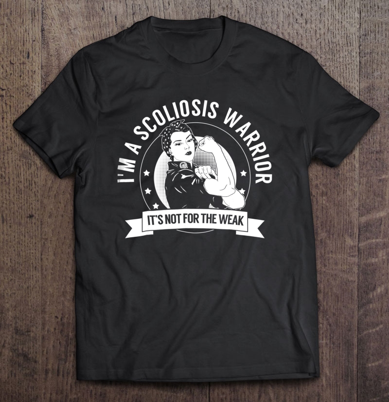 Scoliosis Warrior Nftw - Scoliosis Awareness Shirt