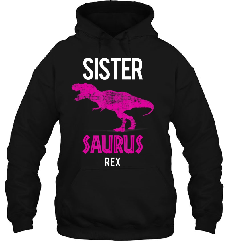 Sister Saurus Rex Shirt Cute Strict Sibling Gift Mugs