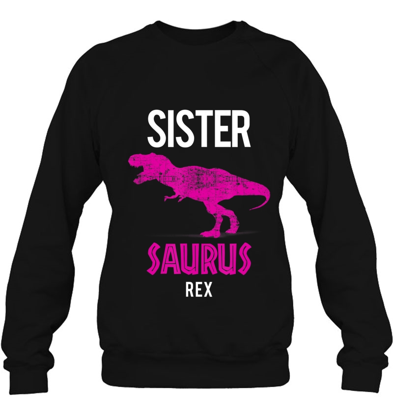 Sister Saurus Rex Shirt Cute Strict Sibling Gift Mugs