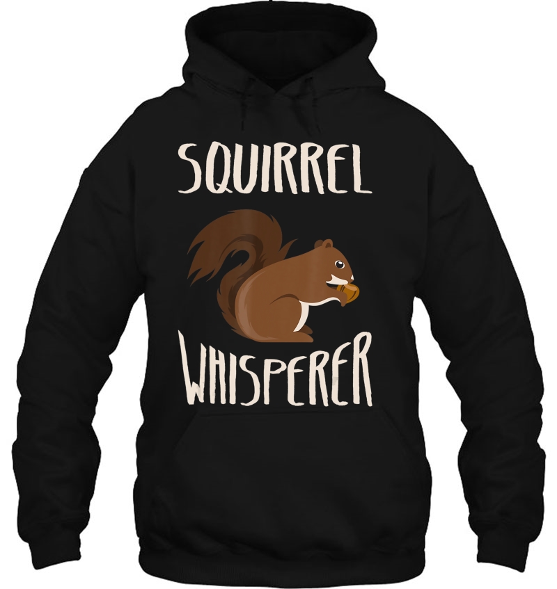 Squirrel Whisperer Funny Men's And Women's Gift Tee Mugs