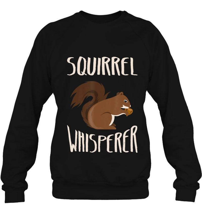 Squirrel Whisperer Funny Men's And Women's Gift Tee Mugs