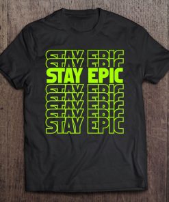 Stay Epic Lime Green Letter Stack Graphic Tee