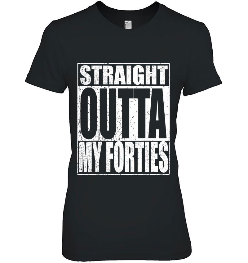 Straight Outta My Forties Funny 50Th Birthday Gift Hoodie