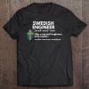 Swedish Engineer Definition Funny Sweden Engineering Gift Tee