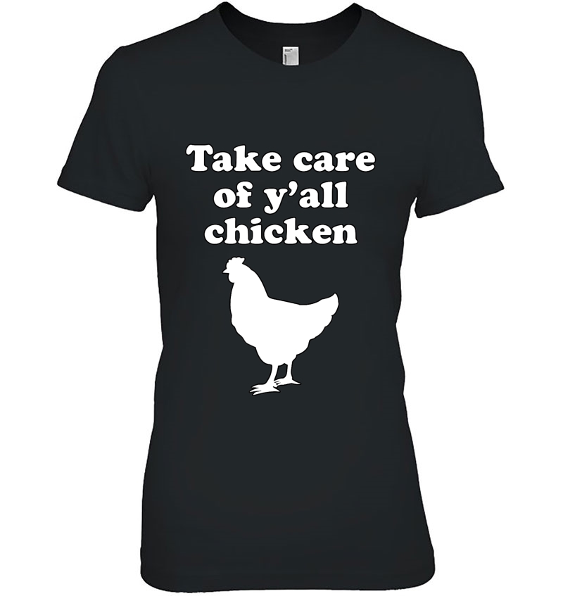 Take Care Of Y'all Chicken Hoodie