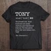 The Name Is Tony Funny Gift Adult Definition Men's Tee