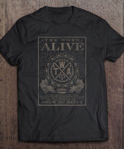 The Word Alive Show No Mercy Tee