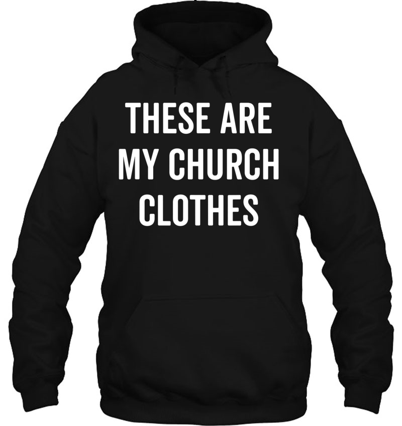 These Are My Church Clothes Funny Christian Easter Mugs