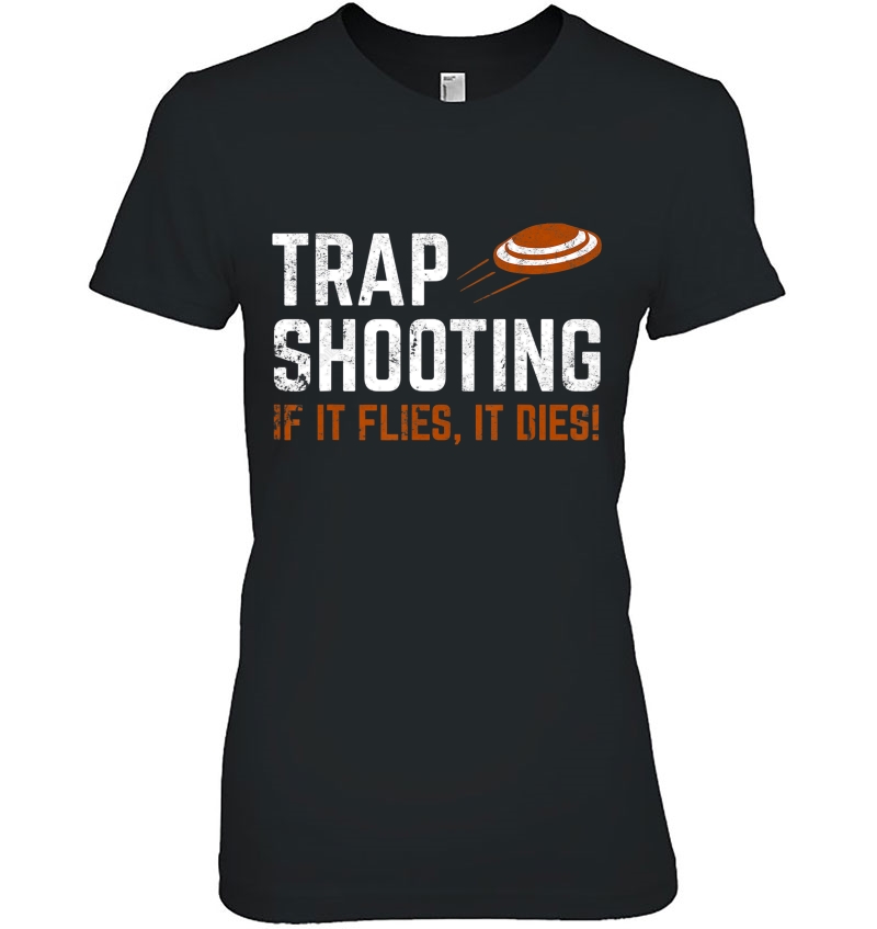 Trap Shooting - If It Flies, It Dies! Hoodie