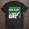 Traumatic Brain Injury Awareness Tbi Daughter Tee