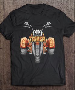 Triker Motortrike Motorcycle Trike Three Wheeler Biker Gift Tee