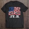 Trump 2020 Jfk Jr Funny Usa America President Election Gift Tee