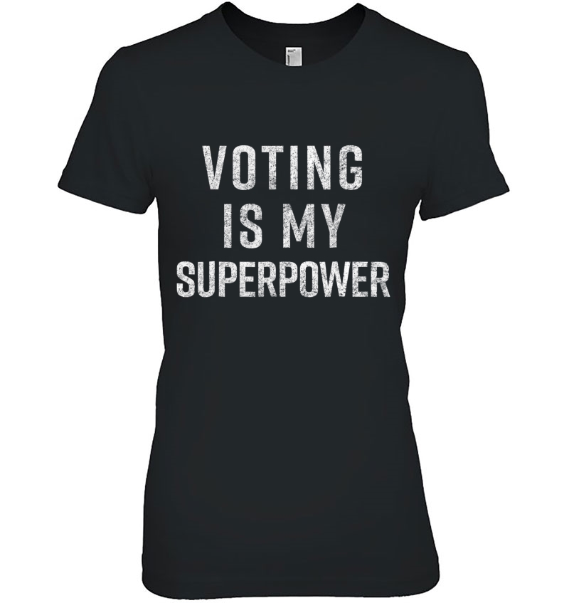 Voting Is My Superpower Feminis Civic Duty Hoodie