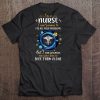 I'm A Nurse I Can't Promise To Fix All Your Problems Tee