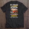 My Trucker Skills Are Just Fine It's My Tolerance To Idiots That Needs Work Tee