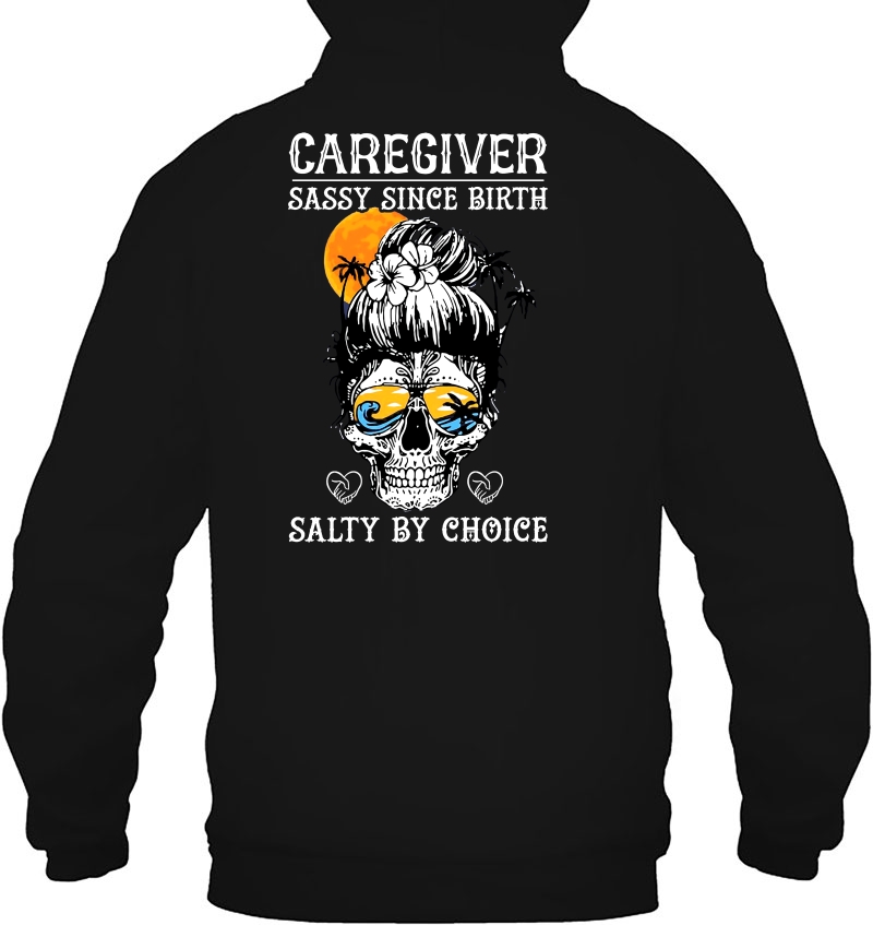 Caregiver Sassy Since Birth Salty By Choice Sugar Skull Sunset Version Mugs