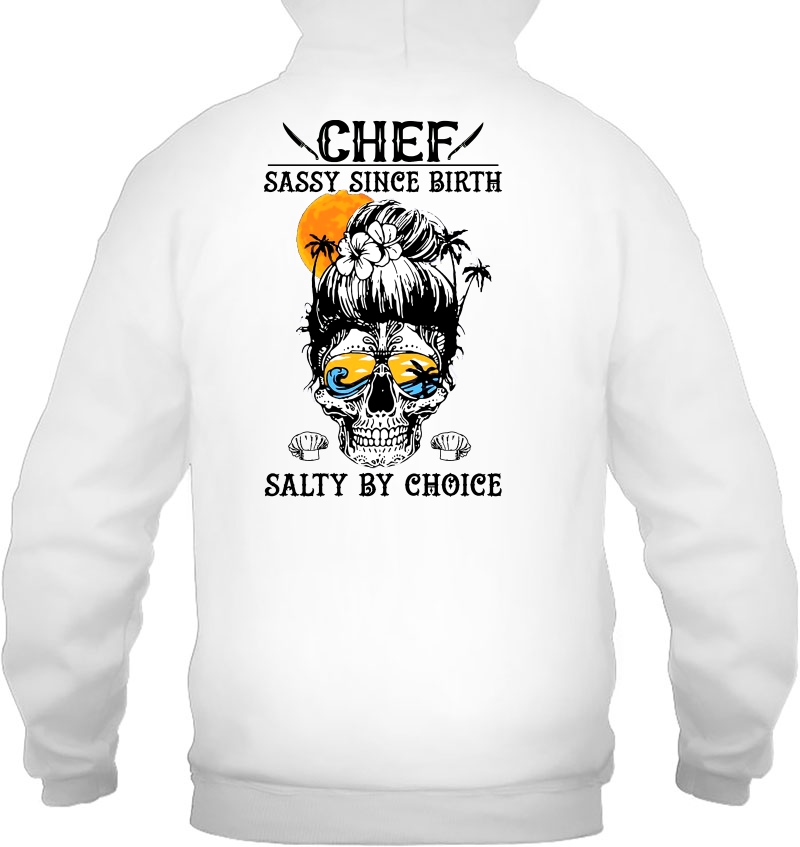 Chef Sassy Since Birth Salty By Choice Sugar Skull Sunset Version Mugs