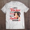 I Am A Trucker I May Not Be Perfect But I'm Limited Edition Betty Boop Version Tee