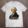 I Smell Turncoats George Washington Tee