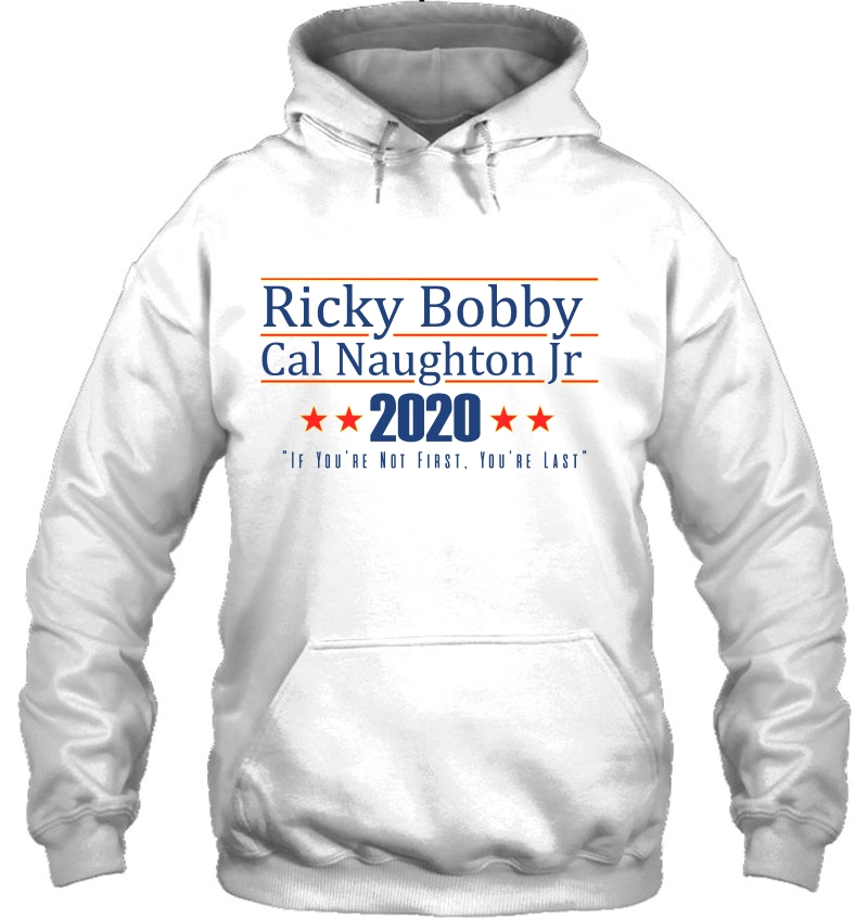 Ricky Bobby Cal Naughton Jr 2020 Hoodie