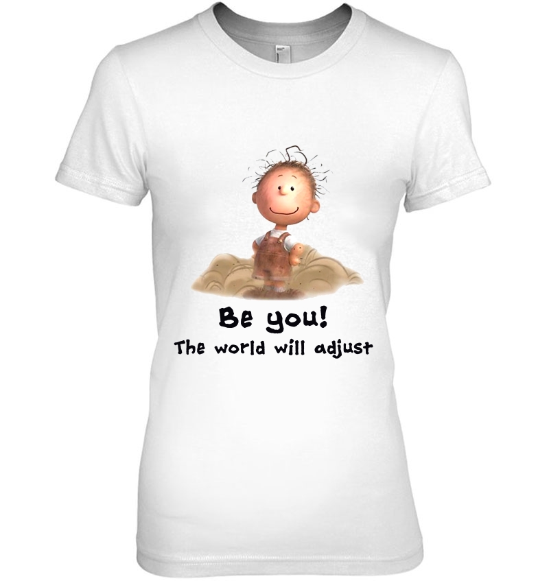 Be You The World Will Adjust Charlie Brown Version Hoodie