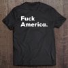 Fuck America Tee