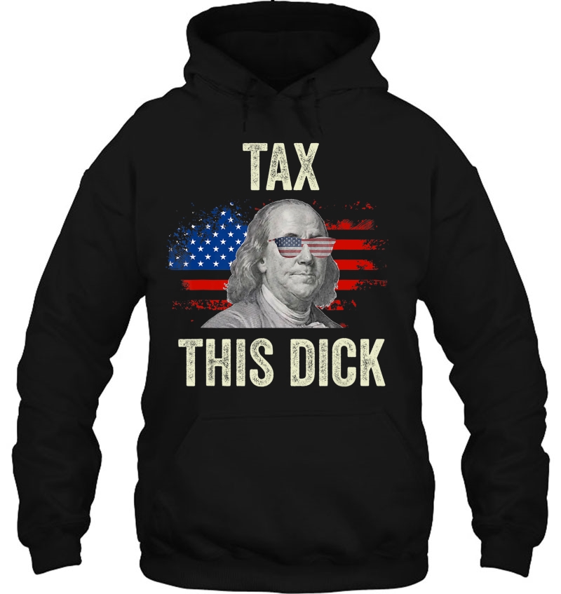 Funny 4Th Of July Republican Ben Franklin Tax This Dick Mugs